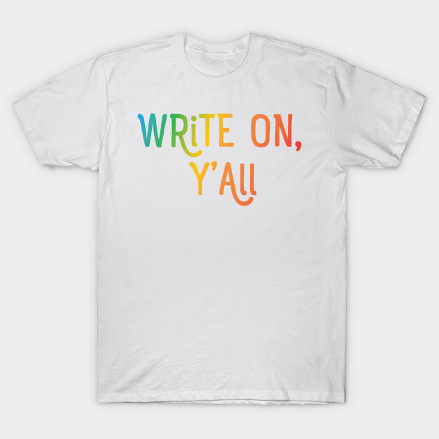 Write On Y'all (RAINBOW) by TheCollaboGroup